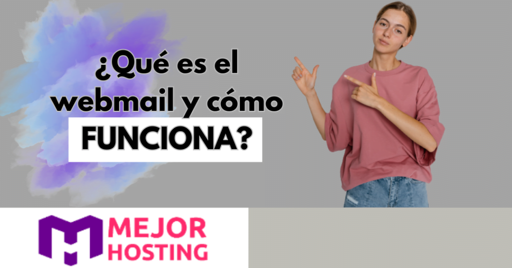 Webmail en tu hosting y la forma de funcionar junto al dominio